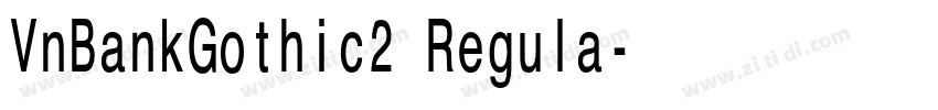 VnBankGothic2 Regula字体转换